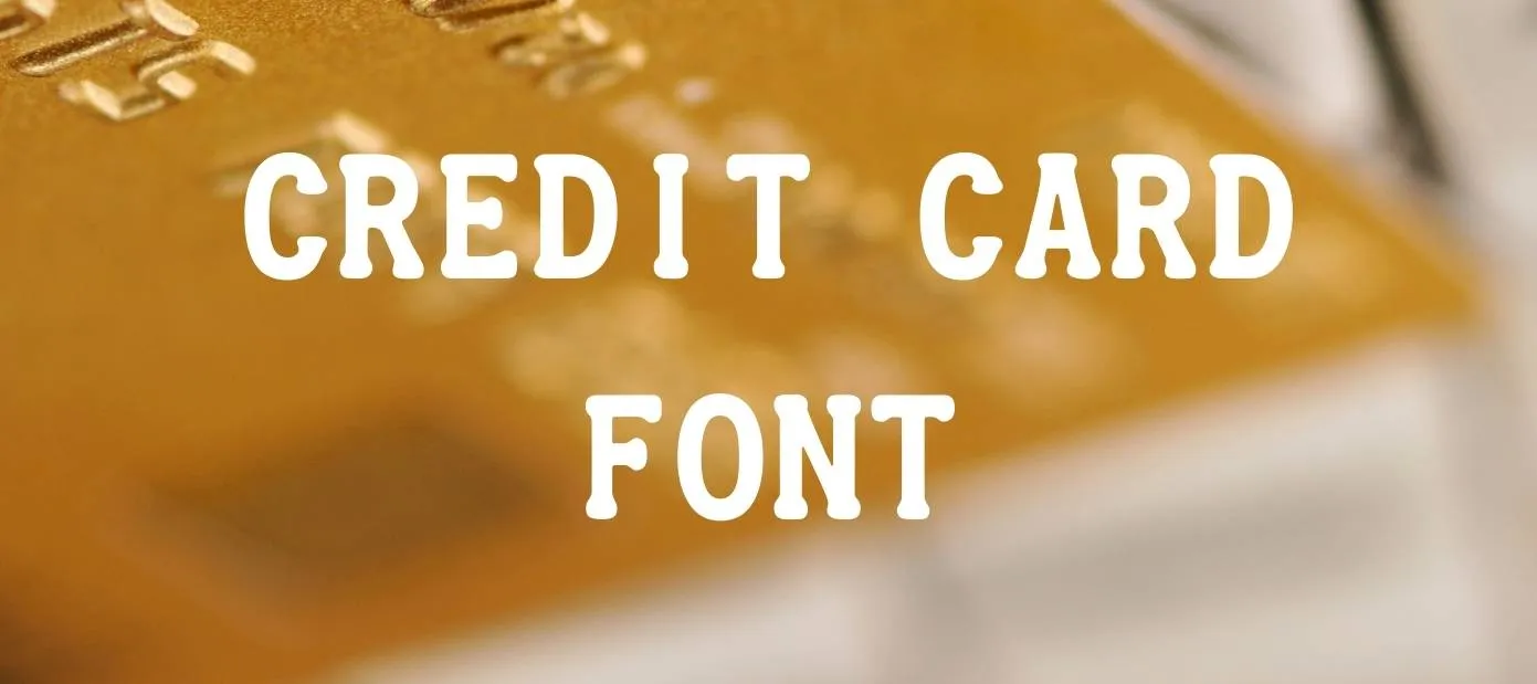 Credit Card Font free Download