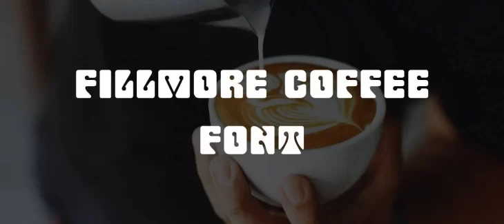Fillmore Coffee Font Free Download