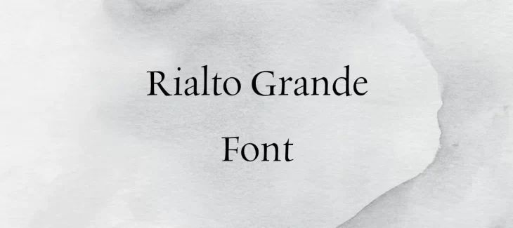 Rialto Grande Font Free Download