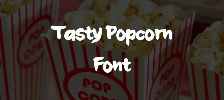 Tasty Popcorn Font Free Download