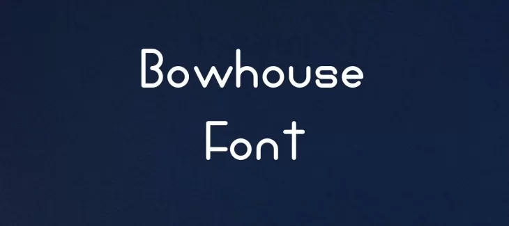 Bowhouse Font Free Download