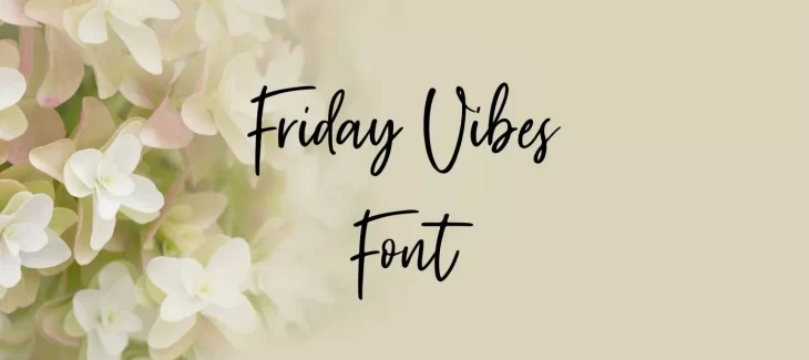 Friday Vibes Font Free Download