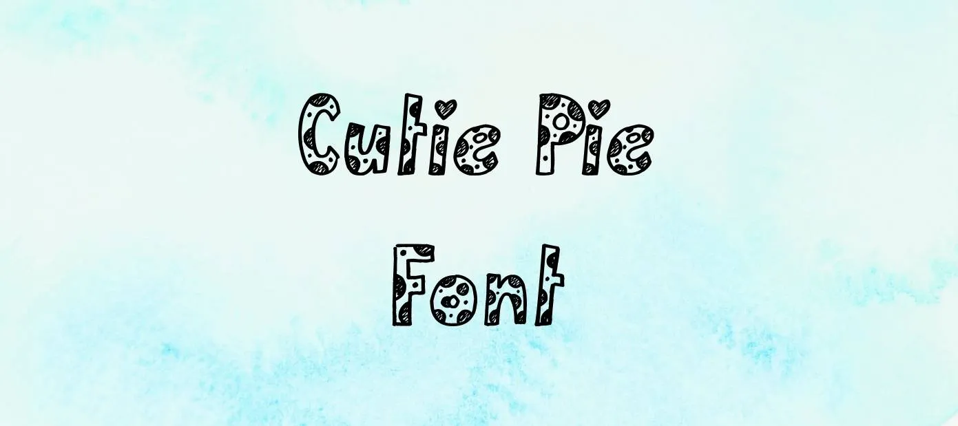 Cutie Pie Font Free Download