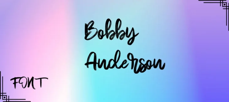 Bobby Anderson Font Free Download 