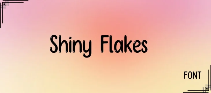 Shiny Flakes Font Free Download